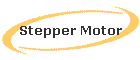 Stepper Motor