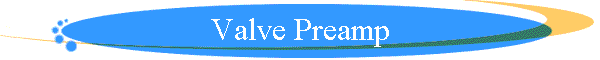Valve Preamp